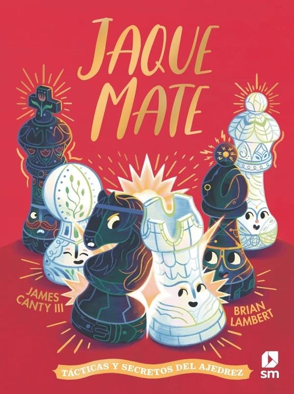 JAQUE MATE: TACTICAS Y SECRETOS DEL AJEDREZ [CARTONE] | CANTY III, JAMES | Akira Comics  - libreria donde comprar comics, juegos y libros online