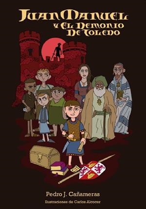 JUAN MANUEL Y EL DEMONIO DE TOLEDO [RUSTICA] | CAÑAMERAS, PEDRO J. | Akira Comics  - libreria donde comprar comics, juegos y libros online