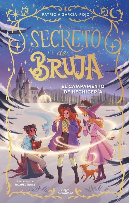 SECRETO DE BRUJA Nº02: EL CAMPAMENTO DE HECHICERIA [CARTONE] | GARCIA-ROJO, PATRICIA / TRAVE, RAQUEL | Akira Comics  - libreria donde comprar comics, juegos y libros online