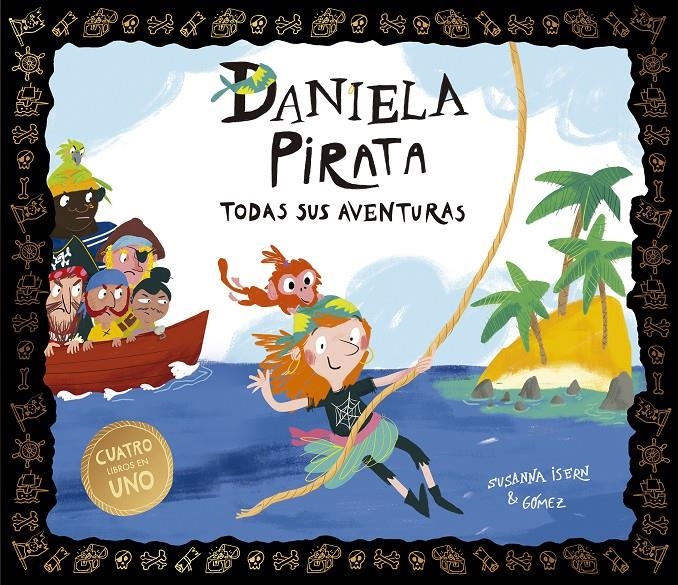 DANIELA PIRATA: TODAS SUS AVENTURAS [CARTONE] | ISERN, SUSANNA / GOMEZ | Akira Comics  - libreria donde comprar comics, juegos y libros online