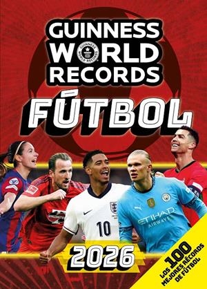 GUINNESS WORLD RECORDS 2026: FUTBOL [RUSTICA] | Akira Comics  - libreria donde comprar comics, juegos y libros online