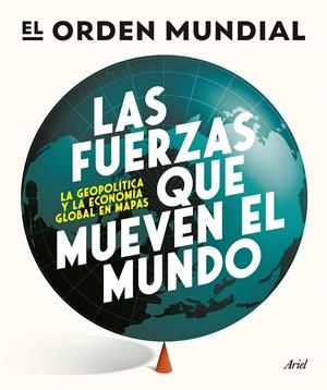 FUERZAS QUE MUEVEN EL MUNDO, LAS [RUSTICA] | ORDEN MUNDIAL, EL | Akira Comics  - libreria donde comprar comics, juegos y libros online