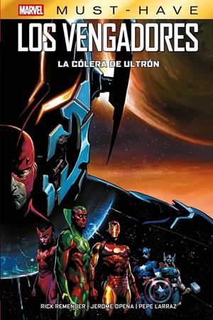 MARVEL MUST-HAVE: LOS VENGADORES, LA COLERA DE ULTRON [CARTONE] | REMENDER, RICK / LARRAZ, PEPE | Akira Comics  - libreria donde comprar comics, juegos y libros online