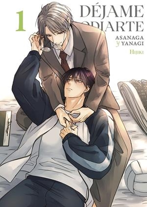 DEJAME ODIARTE: ASANAGA Y YANAGI Nº01 [RUSTICA] | HIJIKI | Akira Comics  - libreria donde comprar comics, juegos y libros online