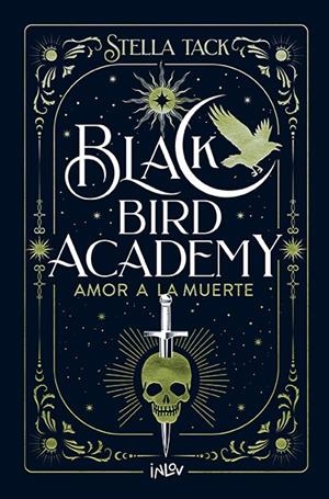 AMOR A LA MUERTE (BLACK BIRD ACADEMY 3) (ED. CANTOS PINTADOS) [CARTONE] | TACK, STELLA | Akira Comics  - libreria donde comprar comics, juegos y libros online