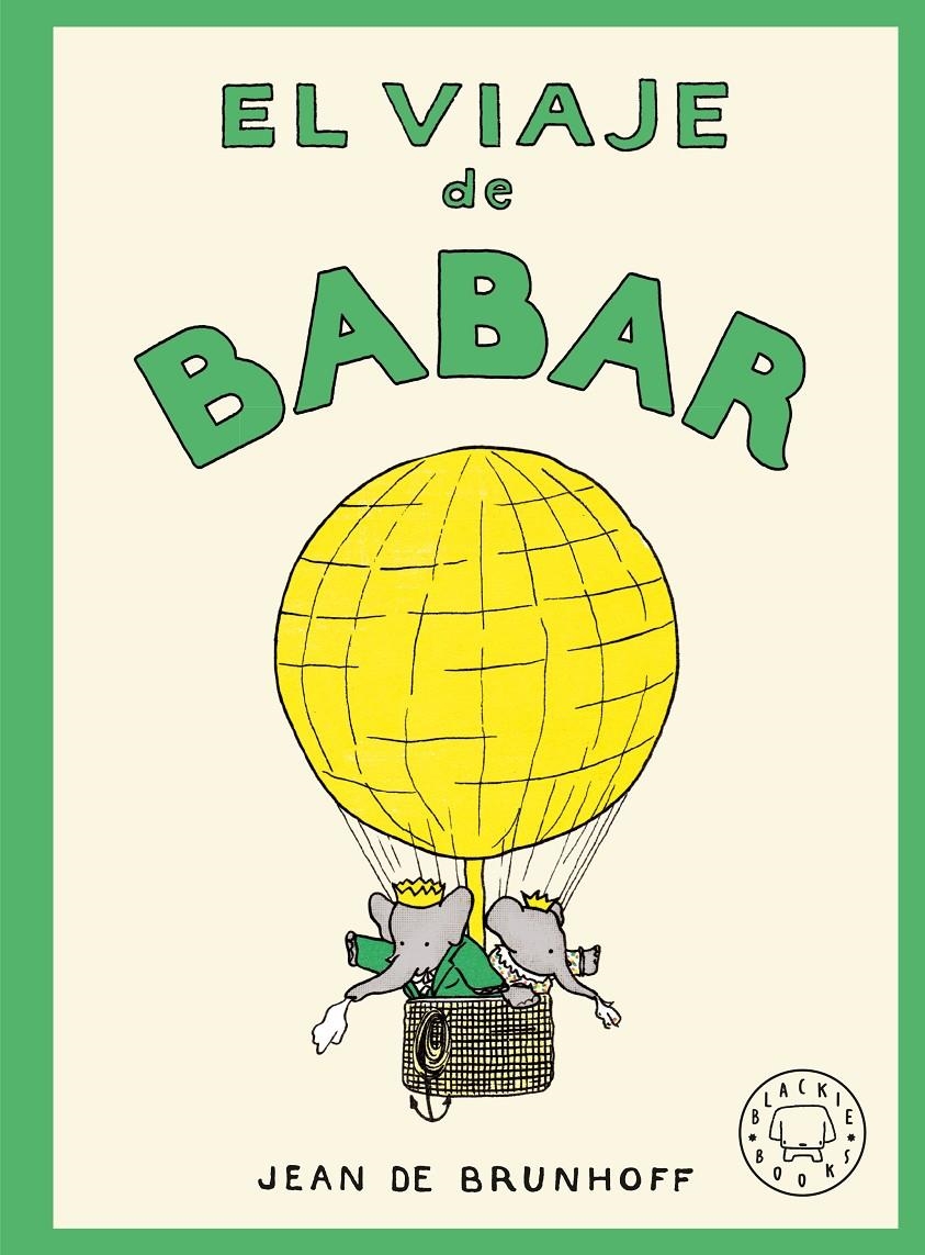 VIAJE DE BABAR, EL [CARTONE] | DE BRUNHOFF, JEAN | Akira Comics  - libreria donde comprar comics, juegos y libros online