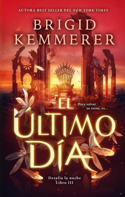 ULTIMO DIA, EL (EL ELIXIR DE FLOR DE LUNA 3) [RUSTICA] | KEMMERER, BRIGID | Akira Comics  - libreria donde comprar comics, juegos y libros online