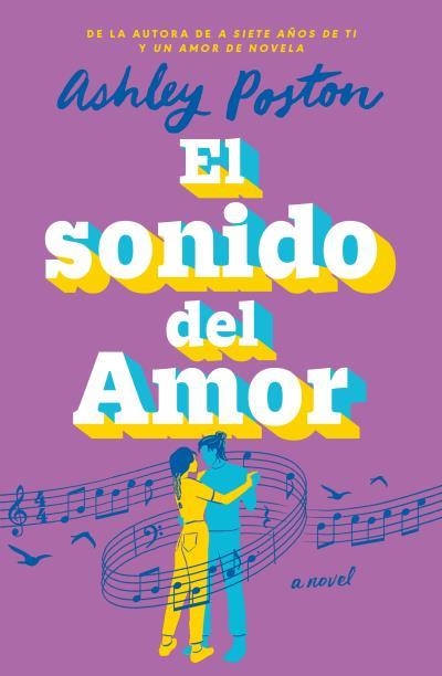 SONIDO DEL AMOR, EL [RUSTICA] | POSTON, ASHLEY | Akira Comics  - libreria donde comprar comics, juegos y libros online