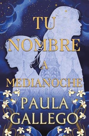 TU NOMBRE A MEDIANOCHE [RUSTICA] | GALLEGO, PAULA | Akira Comics  - libreria donde comprar comics, juegos y libros online