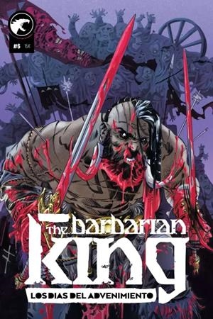 THE BARBARIAN KING Nº06: LOS DIAS DEL ADVENIMIENTO [RUSTICA] | Akira Comics  - libreria donde comprar comics, juegos y libros online