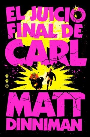 JUICIO FINAL DE CARL, EL (CARL EL MAZMORRERO Nº02) [RUSTICA] | DINNIMAN, MATT | Akira Comics  - libreria donde comprar comics, juegos y libros online