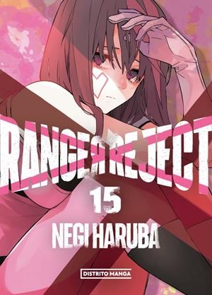 RANGER REJECT Nº15 [RUSTICA] | HARUBA, NEGI | Akira Comics  - libreria donde comprar comics, juegos y libros online