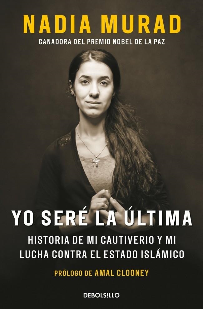 YO SERE LA ULTIMA [BOLSILLO] | MURAD, NADIA / CLOONEY, AMAL | Akira Comics  - libreria donde comprar comics, juegos y libros online