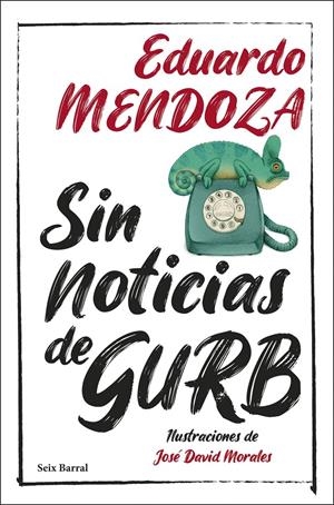 SIN NOTICIAS DE GURB (ILUSTRACIONES DE JOSE DAVID MORALES) [ESTUCHE] | MENDOZA, EDUARDO | Akira Comics  - libreria donde comprar comics, juegos y libros online