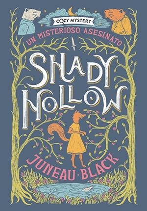 SHADY HOLLOW: UN MISTERIOSO ASESINATO (COZY MYSTERY) [RUSTICA] | BLACK, JUNEAU | Akira Comics  - libreria donde comprar comics, juegos y libros online