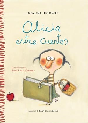ALICIA ENTRE CUENTOS [CARTONE] | RODARI, GIANNI | Akira Comics  - libreria donde comprar comics, juegos y libros online
