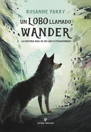 UN LOBO LLAMADO WANDER [RUSTICA] | PARRY, ROSANNE | Akira Comics  - libreria donde comprar comics, juegos y libros online