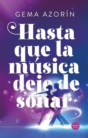 HASTA QUE LA MUSICA DEJE DE SONAR [RUSTICA] | AZORIN, GEMA | Akira Comics  - libreria donde comprar comics, juegos y libros online