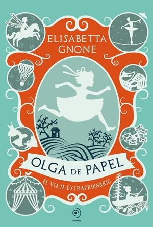 OLGA DE PAPEL: EL VIAJE EXTRAORDINARIO [CARTONE] | GNONE, ELISABETTA | Akira Comics  - libreria donde comprar comics, juegos y libros online