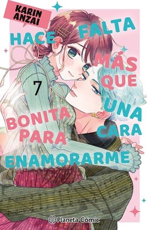 HACE FALTA MAS QUE UNA CARA BONITA PARA ENAMORARME Nº07 [RUSTICA] | ANZAI, KARIN | Akira Comics  - libreria donde comprar comics, juegos y libros online