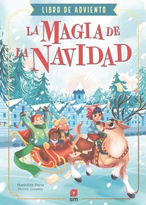 MAGIA DE LA NAVIDAD, LA (LIBRO DE ADVIENTO) [RUSTICA] | PARIS, MATHILDE | Akira Comics  - libreria donde comprar comics, juegos y libros online