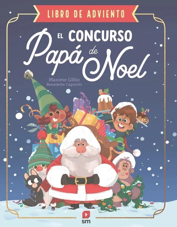 CONCURSO DE PAPA NOEL, EL (LIBRO DE ADVIENTO) [RUSTICA] | GILLIO, MAXIME | Akira Comics  - libreria donde comprar comics, juegos y libros online