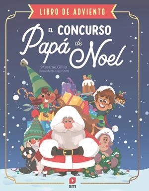 CONCURSO DE PAPA NOEL, EL (LIBRO DE ADVIENTO) [RUSTICA] | GILLIO, MAXIME | Akira Comics  - libreria donde comprar comics, juegos y libros online