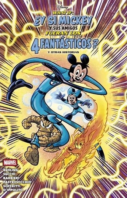 WHAT IF: ¿Y SI MICKEY Y SUS AMIGOS FUERAN LOS 4 FANTASTICOS? Y OTRAS HISTORIAS [RUSTICA] | Akira Comics  - libreria donde comprar comics, juegos y libros online