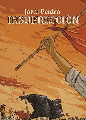 INSURRECCION [RUSTICA] | PEIDRO, JORDI | Akira Comics  - libreria donde comprar comics, juegos y libros online