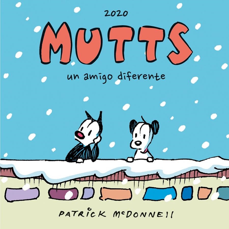 MUTTS 2020: UN AMIGO DIFERENTE [RUSTICA] | MCDONNELL, PATRICK | Akira Comics  - libreria donde comprar comics, juegos y libros online