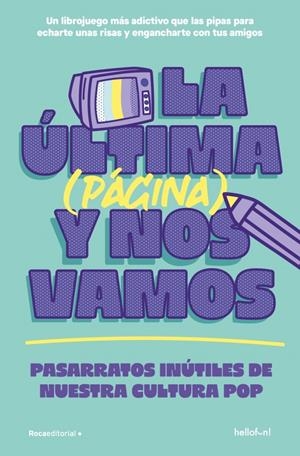 ULTIMA (PAGINA) Y NOS VAMOS, LA: PASARRATOS INUTILES DE NUESTRA CULTURA POP [RUSTICA] | Akira Comics  - libreria donde comprar comics, juegos y libros online