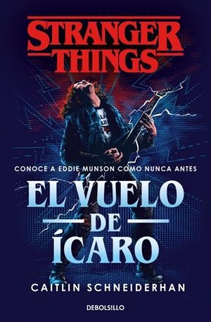 STRANGER THINGS: EL VUELO DE ICARO [BOLSILLO] | SCHNEIDERHAN, CAITLIN | Akira Comics  - libreria donde comprar comics, juegos y libros online