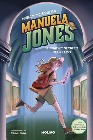 MANUELA JONES Nº 03: EL CUADRO SECRETO DEL PRADO [CARTONE] | MOSQUERA, MIRIAM / SECO ALVAREZ, MYRIAM | Akira Comics  - libreria donde comprar comics, juegos y libros online