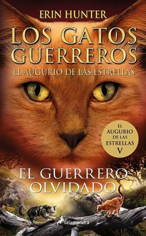 AUGURIO DE LAS ESTRELLAS, EL 5: EL GUERRERO OLVIDADO (LOS GATOS GUERREROS) [RUSTICA] | HUNTER, ERIN | Akira Comics  - libreria donde comprar comics, juegos y libros online