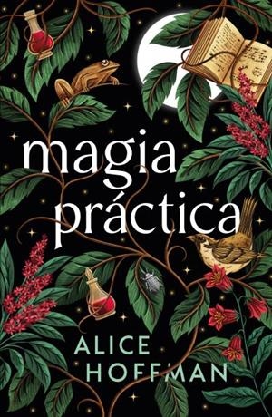 MAGIA PRACTICA [RUSTICA] | HOFFMAN, ALICE | Akira Comics  - libreria donde comprar comics, juegos y libros online