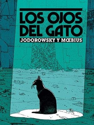 OJOS DEL GATO, LOS (EDICION DE LUJO) [CARTONE] | JODOROWSKY, ALEJANDRO / MOEBIUS | Akira Comics  - libreria donde comprar comics, juegos y libros online