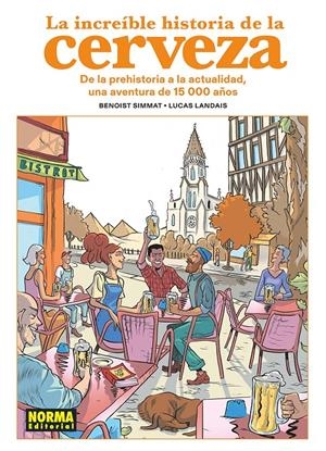 INCREIBLE HISTORIA DE LA CERVEZA, LA [CARTONE] | SIMMAT, BENOIST / LANDAIS, LUCAS | Akira Comics  - libreria donde comprar comics, juegos y libros online