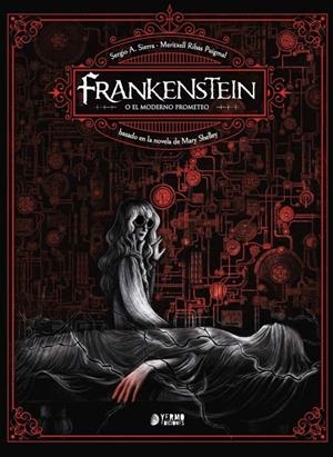 FRANKENSTEIN O EL MODERNO PROMETEO [CARTONE] | RIBAS, MERITXELL / A. SIERRA, SERGIO | Akira Comics  - libreria donde comprar comics, juegos y libros online