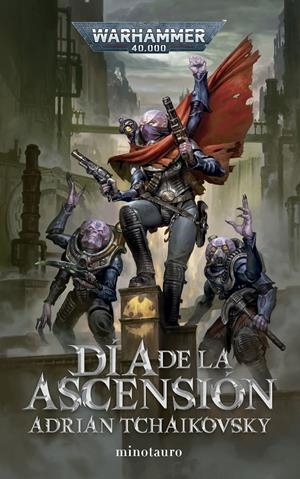 WARHAMMER 40.000: DIA DE LA ASCENSION [RUSTICA] | TCHAIKOVSKY, ADRIAN | Akira Comics  - libreria donde comprar comics, juegos y libros online