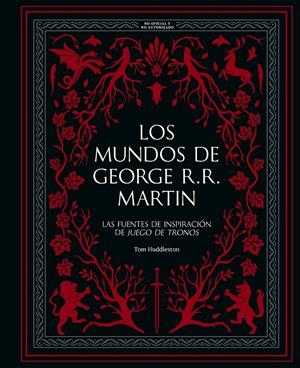 MUNDOS DE GEORGE R. R. MARTIN, LOS [CARTONE] | HUDDLESTON, TOM | Akira Comics  - libreria donde comprar comics, juegos y libros online