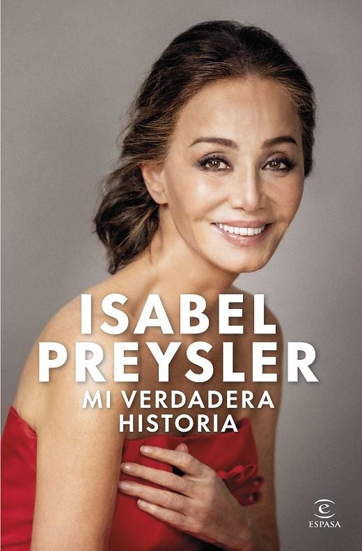 MI VERDADERA HISTORIA (ISABEL PREYSLER) [CARTONE] | PREYSLER, ISABEL | Akira Comics  - libreria donde comprar comics, juegos y libros online