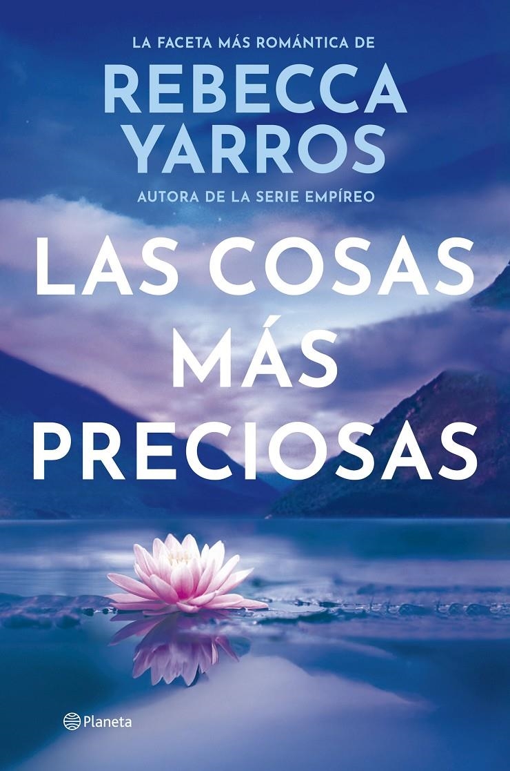 COSAS MAS PRECIOSAS, LAS [RUSTICA] | YARROS, REBECCA | Akira Comics  - libreria donde comprar comics, juegos y libros online