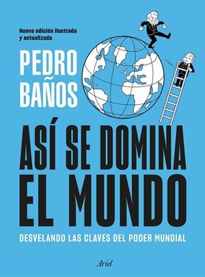 ASI SE DOMINA EL MUNDO (NUEVA EDICION ILUSTRADA) [RUSTICA] | BAÑOS, PEDRO | Akira Comics  - libreria donde comprar comics, juegos y libros online