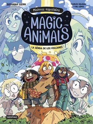 MAGIC ANIMALS MISIONES ESPECIALES Nº01: LA SENDA DE LOS VOLCANES [CARTONE] | ISERN, SUSANNA / DALMAU, CARLES | Akira Comics  - libreria donde comprar comics, juegos y libros online