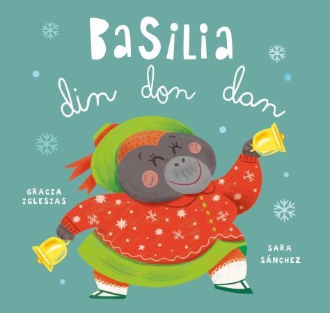 BASILIA DIN DON DAN [CARTONE] | IGLESIAS, GRACIA / SANCHEZ SARA | Akira Comics  - libreria donde comprar comics, juegos y libros online