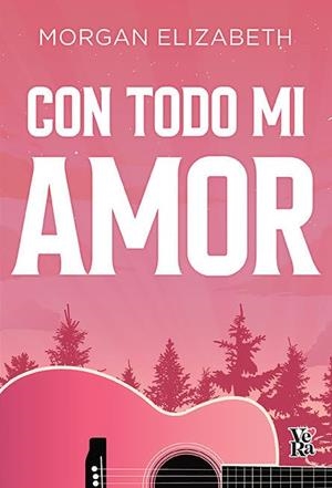 CON TODO MI AMOR [RUSTICA] | ELIZABETH, MORGAN | Akira Comics  - libreria donde comprar comics, juegos y libros online