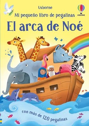 ARCA DE NOE, EL (MI PEQUEÑO LIBRO DE PEGATINAS) [RUSTICA] | YOUNG, CAROLINE | Akira Comics  - libreria donde comprar comics, juegos y libros online