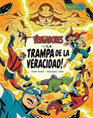 VENGADORES: ¡LA TRAMPA DE LA VERACIDAD! [RUSTICA] | KIDD, CHIP / CHO, MICHAEL | Akira Comics  - libreria donde comprar comics, juegos y libros online