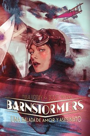 BARNSTORMERS: UNA BALADA DE AMOR Y ASESINATO [CARTONE] | SNYDER, SCOTT | Akira Comics  - libreria donde comprar comics, juegos y libros online