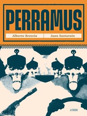 PERRAMUS [CARTONE] | BRECCIA, ALBERTO / SASTURAIN, JUAN | Akira Comics  - libreria donde comprar comics, juegos y libros online